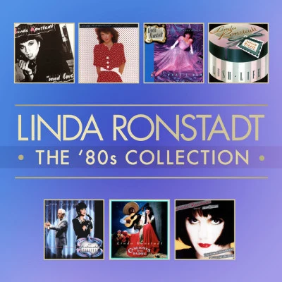 The 80s Studio Album Collection 專輯 Linda Ronstadt