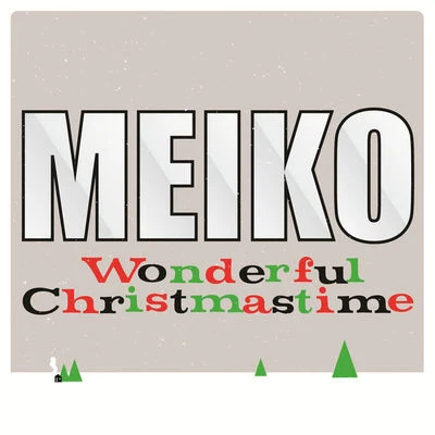 Meiko Wonderful Christmastime