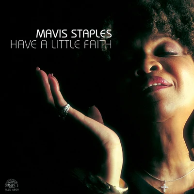 Have A Little Faith 專輯 Mavis Staples