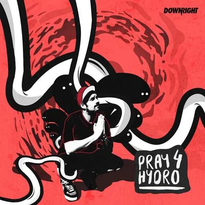 Pray 4 Hydro 專輯 Hydraulix