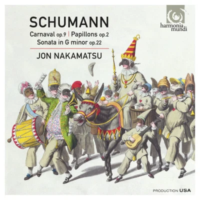 Schumann: Carnaval, Op. 9 - Papillons, Op. 2 - Sonata in G Minor, Op. 22 专辑 Rochester Philharmonic Orchestra/Christopher Seaman/Jon Nakamatsu