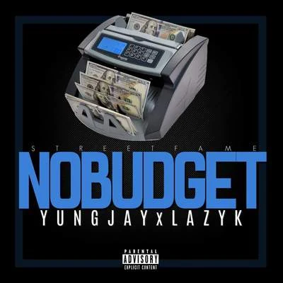 No Budget (feat. Lazy K) 專輯 Five4J.Swae/Yung Jay