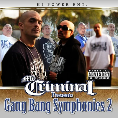 Mr. Criminal Presents: Gang Bang Symphonies, Vol. 2 專輯 Mr. Criminal