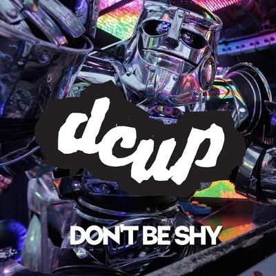 Dont Be Shy (Remixes) [feat. Mereki] - EP 專輯 Kill Frenzy/Dcup/Nick Thayer/Playmode/Pablo calamari & VE歷次歐式