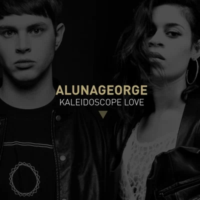 Kaleidoscope Love 專輯 AlunaGeorge/King Henry/Sonny Fodera