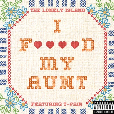 I F****d My Aunt 專輯 The Lonely Island