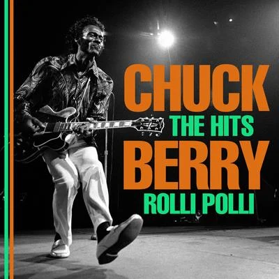 Chuck Berry The Hits - Rolli Polli