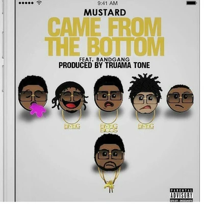 Came from the Bottom (feat. Bandgang) 專輯 Mustard