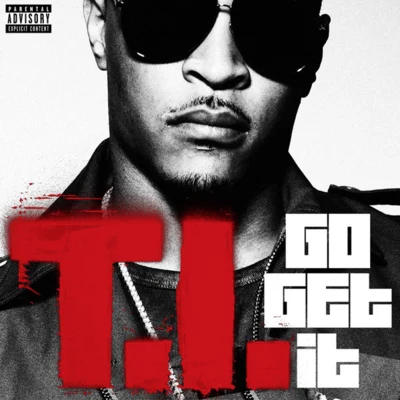 Go Get It 專輯 T.I.