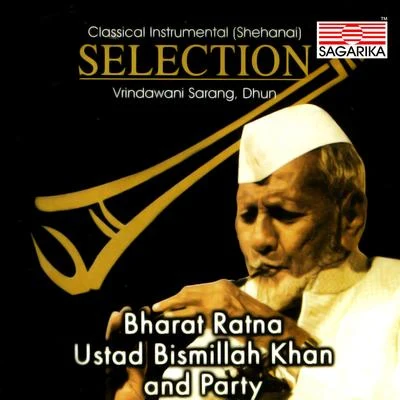 Ustad Bismillah Khan - Selection 专辑 Ustad Bismillah Khan/Ananda Shankar