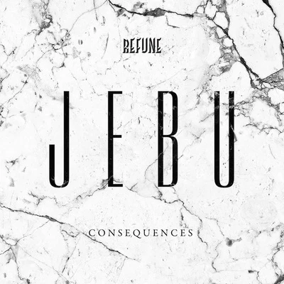 Consequences 專輯 Jebu