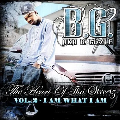 B.G. The Heart Of Tha Streetz - Volume 2