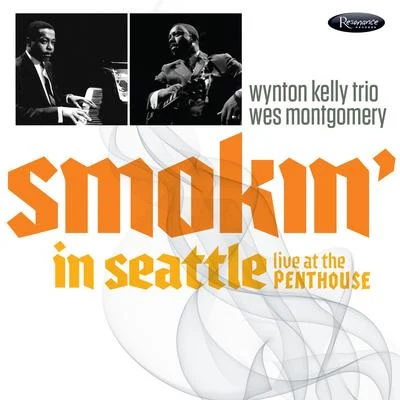 SM OK in’ in Seattle (live ATT和penthouse, 1966) 專輯 Wynton Kelly Trio