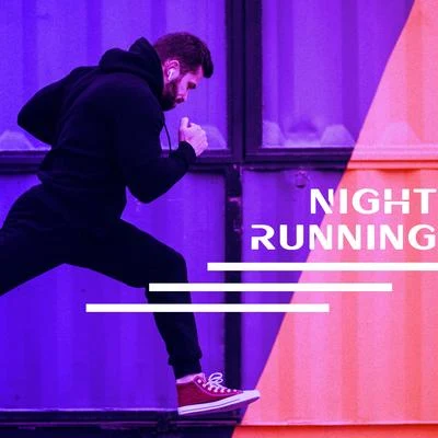 Fit Relax ZoneGood Form Running ClubRunning Hits Night Running: Chillout Compilation For Long Distance Running After Dark