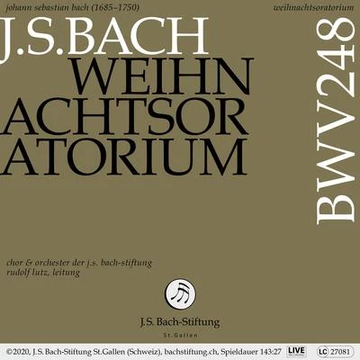 Weihnachtsoratorium, BWV 248 专辑 Orchester der J.S. Bach-Stiftung/Rudolf Lutz/Chor der J.S. Bach-Stiftung