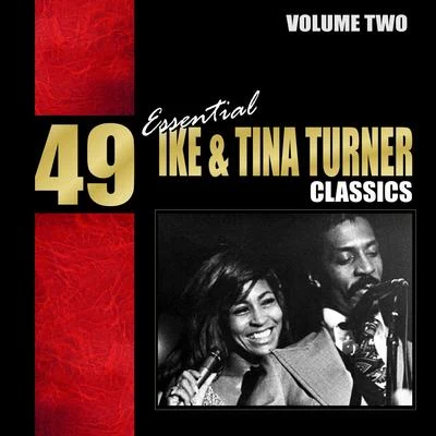 49 Essential Ike Tina Turner Classics Vol. 2 专辑 Ike Turner