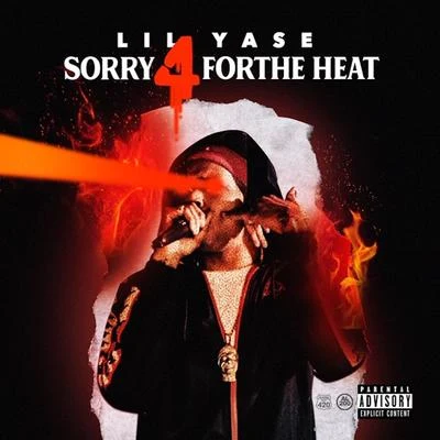 Sorry For The Heat 專輯 Lil Yase/SaySoTheMac/Itsfatfat