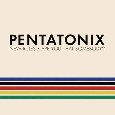 New Rules x Are You That Somebody? 專輯 Afro Blue/Vocal Point/Committed/Pentatonix/Quintino & Blasterjaxx