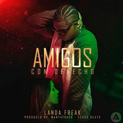 Amigos con Derecho 專輯 Landa Freak/Fullbeta/Jowell & Randy