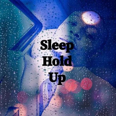 Sleep Hold Up 專輯 Sleepy