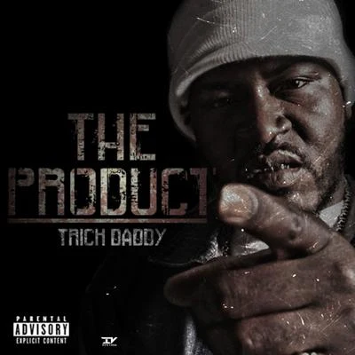 The Prodcut 專輯 Trick Daddy