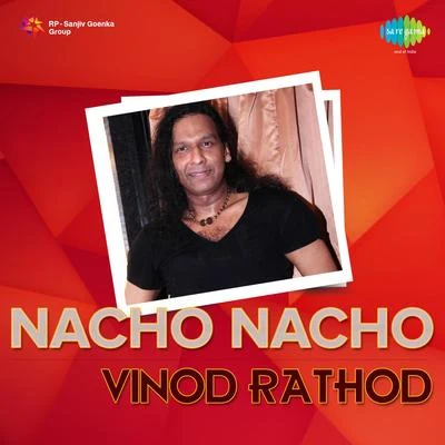 Nacho Nacho Vinod Rathod 專輯 Sapna Awasthi/Vinod Rathod