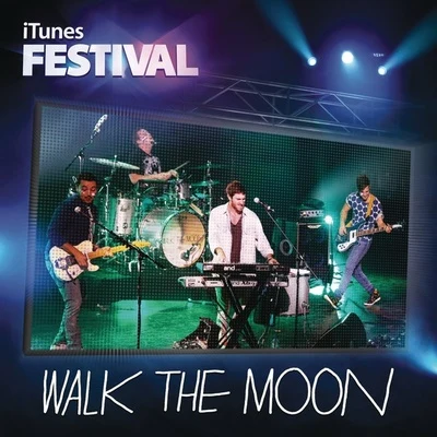 iTunes Festival: London 2012 專輯 WALK THE MOON