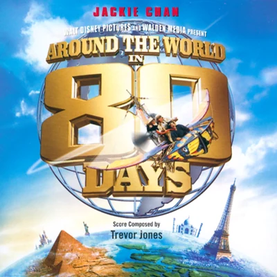 Around the World in 80 Days [2004 Disney Soundtrack] 專輯 Trevor Jones