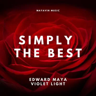 Simply the Best (feat. Violet Light) 專輯 United People/Edward Maya