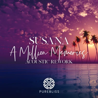 A Million Memories (Acoustic Rework) 專輯 Susana