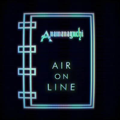 Air On Line 專輯 Anamanaguchi