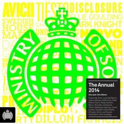 Sebastian Ingrosso/John Newman/AlunaGeorge/Alesso/Dennis Ferrer The Annual 2014 -Ministry Of Sound