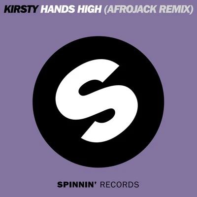 Hands High (Afrojack Remix) 專輯 kirsty