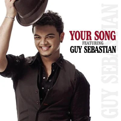 Your Song Featuring Guy Sebastian 专辑 Lee Kernaghan/Guy Sebastian/Sheppard/Shannon Noll/Jessica Mauboy