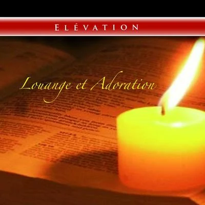 Louange et adoration 專輯 Elevation