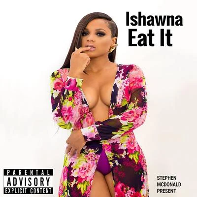 Eat It 專輯 Ishawna