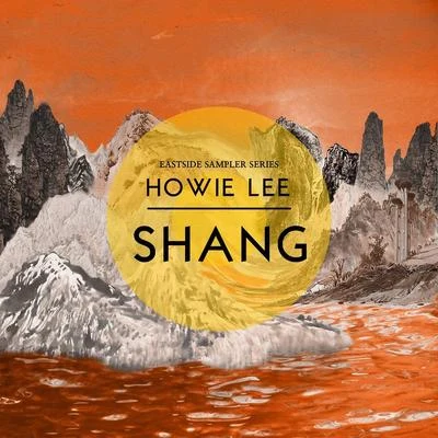 Shang 专辑 Howie Lee/YEHAIYAHAN