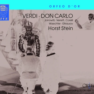 Horst Stein VERDI, G.: Don Carlo [Opera] (Janowitz, Verrett, F. Corelli, Waechter, Ghiaurov, Vienna State Opera Chorus and Orchestra, H. Stein)