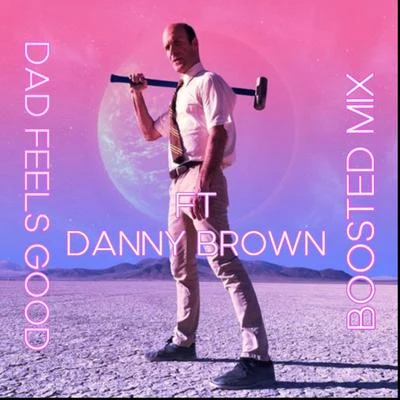 Dad Feels Good (Boosted Mix) [feat. Danny Brown] 專輯 Heems/Danny Brown/Vampire Weekend/Despot