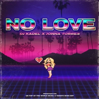 No Love 专辑 Chris Wandell/Jonna Torres