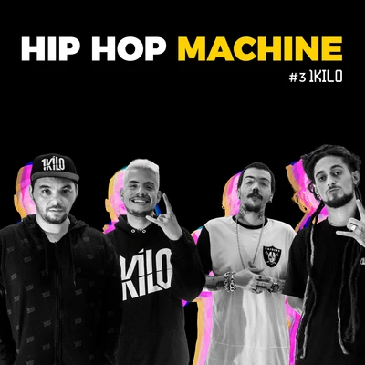 Hip Hop Machine #3 專輯 1Kilo