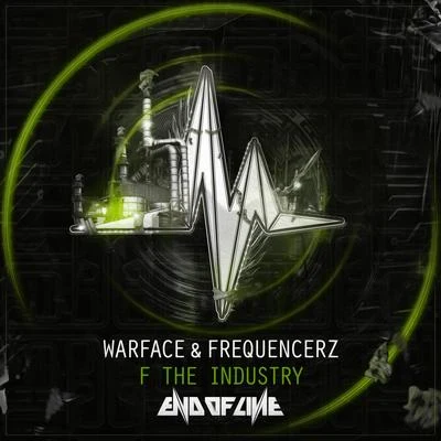 F The Industry 專輯 Warface/Mc Tha Watcher/Hard Driver/High voltage/Donkey Rollers