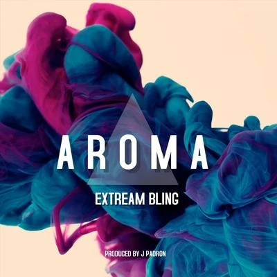 Aroma 專輯 Extream Bling