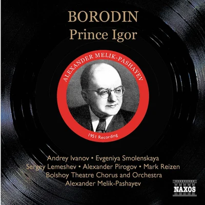 BORODIN: Prince Igor (Ivanov, Smolenskaya, Melik-Pashayev) (1951) 專輯 Hanns Udo Muller/Otto Dobrindt/Gerhard Hüsch/Frieder Weissmann/Albert Lortzing