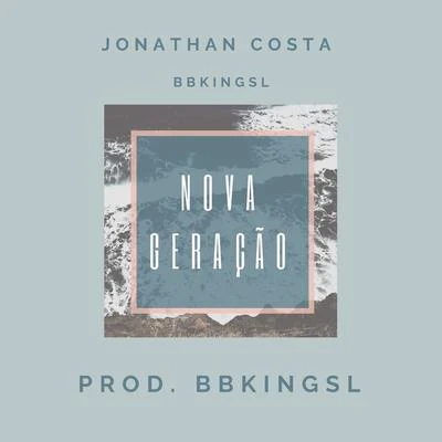 Nova Geração 專輯 Jonathan Costa/Ruan Marky