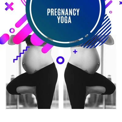 Pregnancy Yoga: Relax and Feel Better, Calming Yoga Music, Meditation During Pregnancy, Nature Sounds, Music for Mom and Baby 專輯 Pregnancy Academy