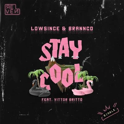 Stay Cool (feat. Britto) 專輯 Lowsince/Manimal/Chemical Surf