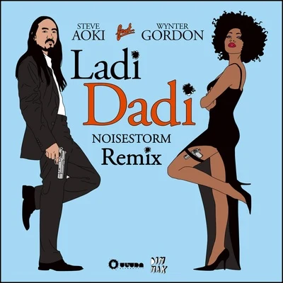 Ladi Dadi (Noisestorm Remix) 專輯 Steve Aoki