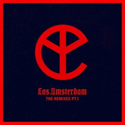 Yellow Claw Los Amsterdam (Remixes, Pt. 1)