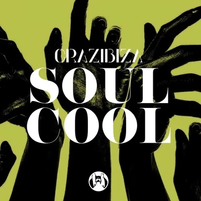 Soul Cool 专辑 Tommyboy/Crazibiza/Jude & Frank